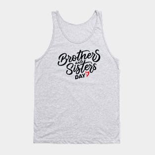 National Brothers and Sisters Day – May Tank Top